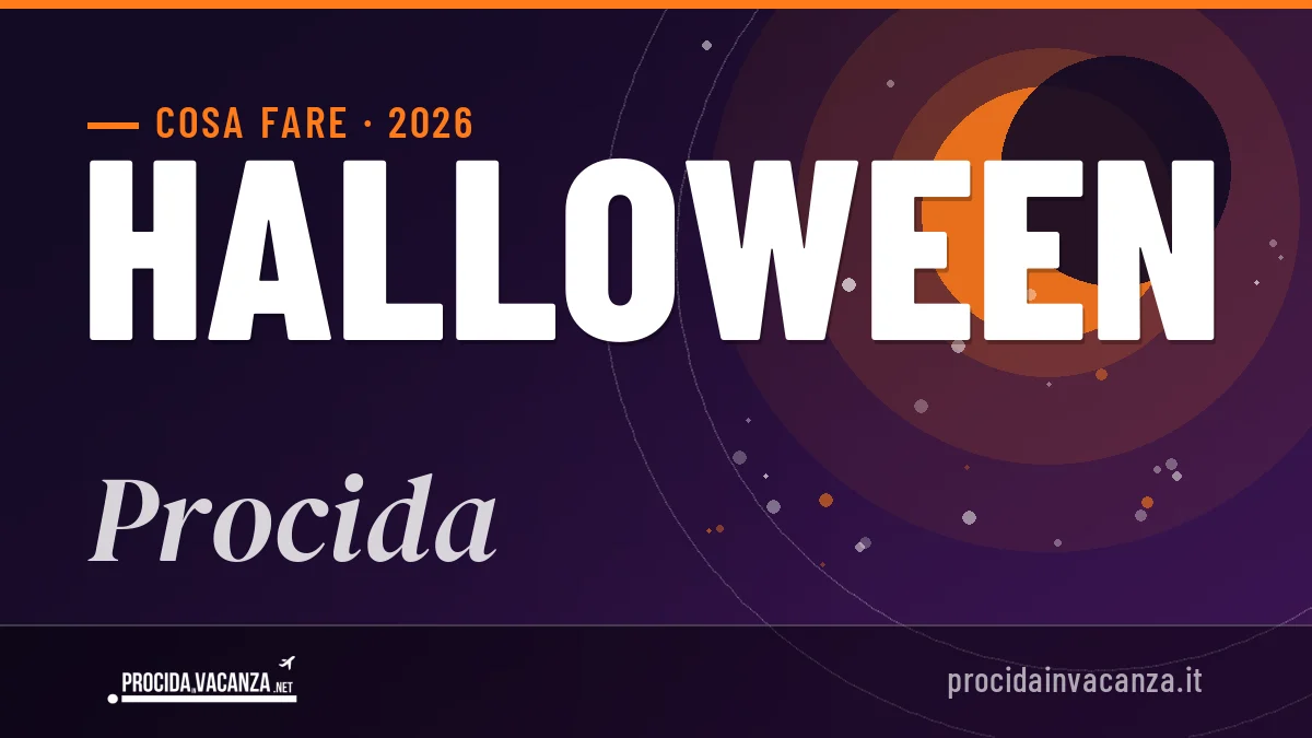 Halloween 2026 a Procida: ristoranti, dove mangiare, eventi