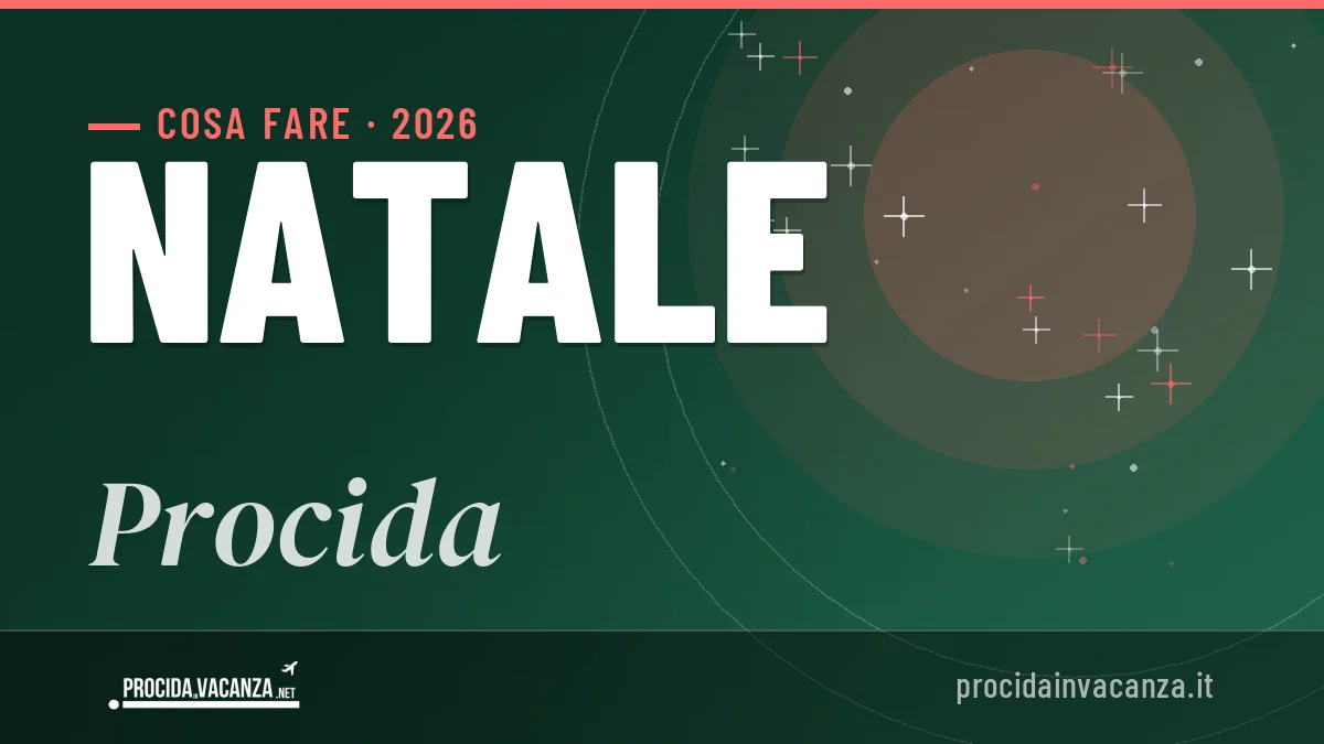 Natale 2026 a Procida: ristoranti, dove mangiare, eventi